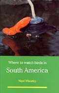 Where to watch birds in South America